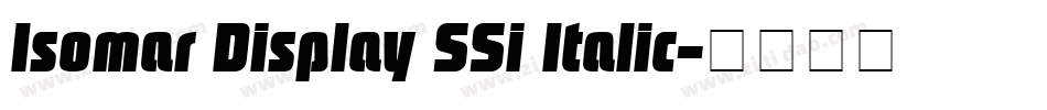 Isomar Display SSi Italic字体转换